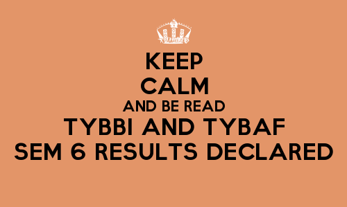 Keep-Calm-And-Be-Read-Tybbi-And-Tybaf-Sem-6-Results-Declared.jpg