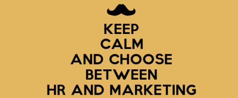 Keep-Calm-And-Choose-Between-Hr-And-Marketing.jpg