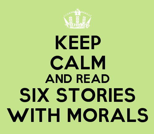 Keep-Calm-And-Read-Six-Stories-With-Morals.jpg