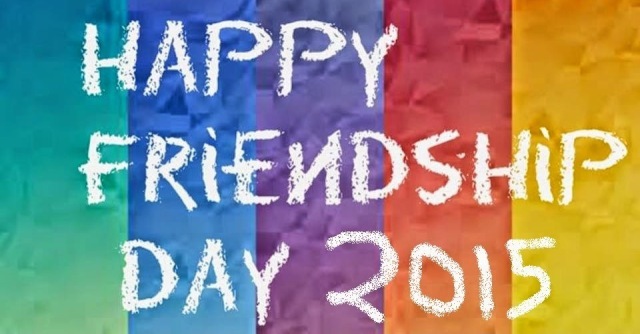 Happy-Friendship-Day-2015-Wishes-sms-messages-sayings-greetings-wallpapers-images6.jpg